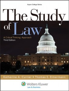 The Study of Law: A Critical Thinking Approach, Third Edition (Aspen College)