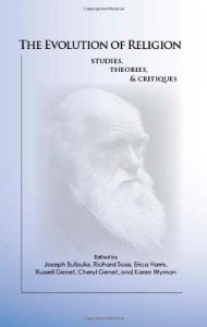 The Evolution of Religion: Studies, Theories, & Critiques (The Humanity Series, 2nd)