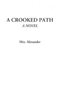 A Crooked Path (A Novel)