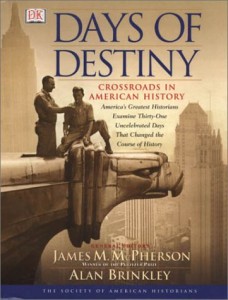 Days of Destiny: Crossroads in American History