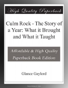 Culm Rock – The Story of a Year: What it Brought and What it Taught
