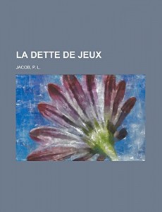 La Dette de Jeux (French Edition)