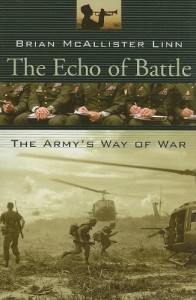 The Echo of Battle: The Army’s Way of War