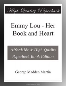 Emmy Lou – Her Book and Heart
