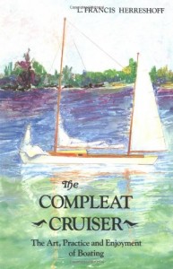 The Compleat Cruiser: The Art, Practice, and Enjoyment of Boating