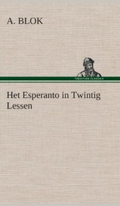 Het Esperanto in Twintig Lessen (Dutch Edition)