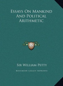 Essays On Mankind And Political Arithmetic