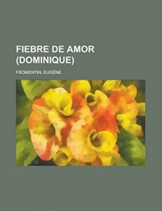 Fiebre de amor (Dominique) (Spanish Edition)