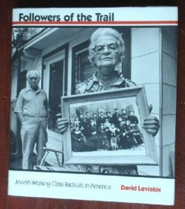 Followers of the Trail: Jewish Working-Class Radicals in America