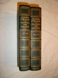 Mark Twain Following the Equator. Volumes 15 and 16. Part 1 and 2. PF Collier and Son Company, NY. (A Journey Around the World, Volumes 15 and 16)