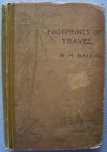 Foot-Prints of Travel; or, Journeyings in Many Lands