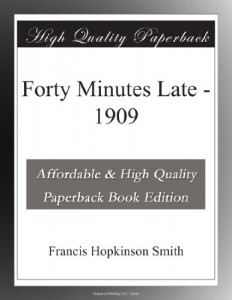 Forty Minutes Late – 1909