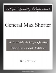 General Max Shorter