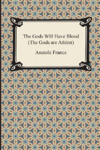 The Gods Will Have Blood (the Gods Are Athirst)
