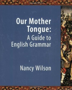 Our Mother Tongue: An Introductory Guide to English Grammar