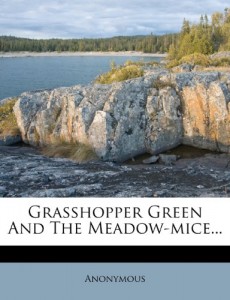 Grasshopper Green And The Meadow-mice…
