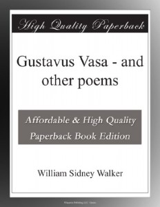 Gustavus Vasa – and other poems