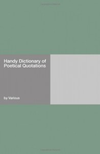 Handy Dictionary of Poetical Quotations