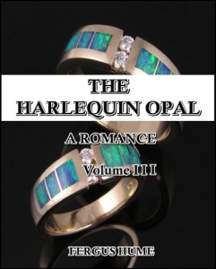The Harlequin Opal : A Romance Vol. 3 (of 3)
