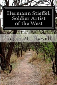 Hermann Stieffel: Soldier Artist of the West