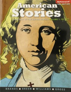 American Stories: A History of the United States, Volume 1 (3rd Edition)