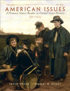 American Issues: A Primary Source Reader in United States History,  Volume 1 (5th Edition)