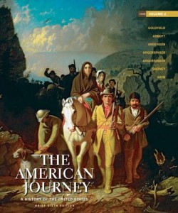 The American Journey: A History of the United States, Brief Edition, Volume 1 Reprint (6th Edition)