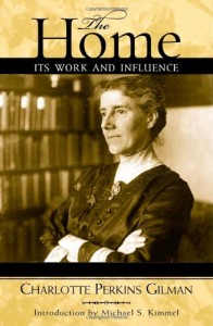 The Home: Its Work and Influence (Classics in Gender Studies)