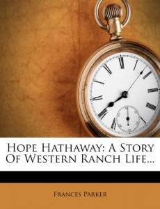 Hope Hathaway: A Story of Western Ranch Life…