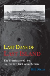 Last Days of Last Island: The Hurricane of 1856, Louisiana’s First Great Storm