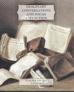Imaginary Conversations and Poems-A Selection
