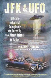 JFK & UFO: Military-Industrial Conspiracy and Cover-Up from Maury Island to Dallas