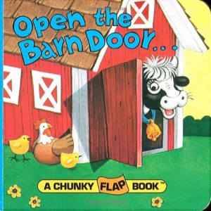 Open the Barn Door (A Chunky Book(R))