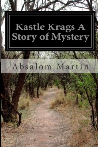 Kastle Krags A Story of Mystery