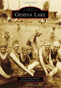Geneva Lake (Images of America (Arcadia Publishing))