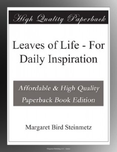 Leaves of Life – For Daily Inspiration