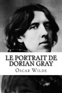 Le Portrait de Dorian Gray (French Edition)