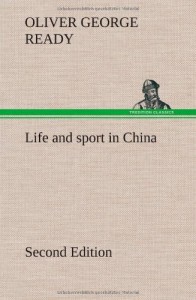Life and Sport in China Second Edition