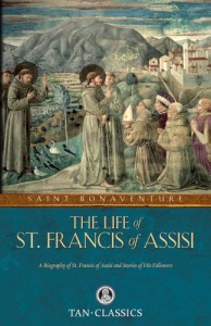 The Life of St. Francis of Assisi (Tan Classics)