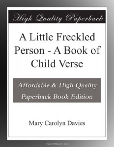 A Little Freckled Person – A Book of Child Verse