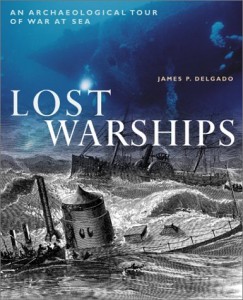Lost Warships: An Archaeological Tour of War at Sea
