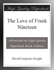 The Love of Frank Nineteen