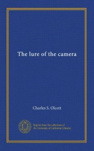 The lure of the camera