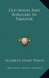 Old Maids And Burglars In Paradise
