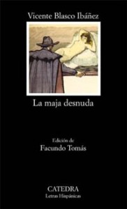 La Maja Desnuda (Letras Hispanicas / Hispanic Writings) (Spanish Edition)