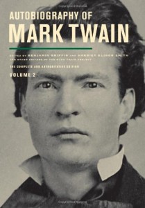 Autobiography of Mark Twain, Volume 2: The Complete and Authoritative Edition (Mark Twain Papers)