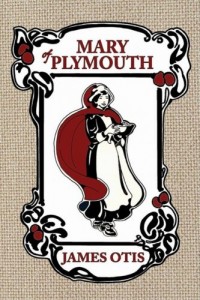 Mary Of Plymouth: A Story of the Pilgrim Settlement