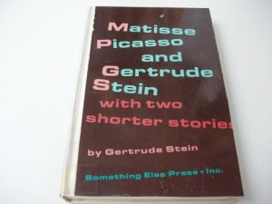 Matisse Picasso and Gertrude Stein With Two Shorter Stories