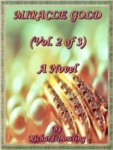 Miracle Gold (Vol. 2 of 3) A Novel