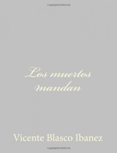 Los muertos mandan (Spanish Edition)